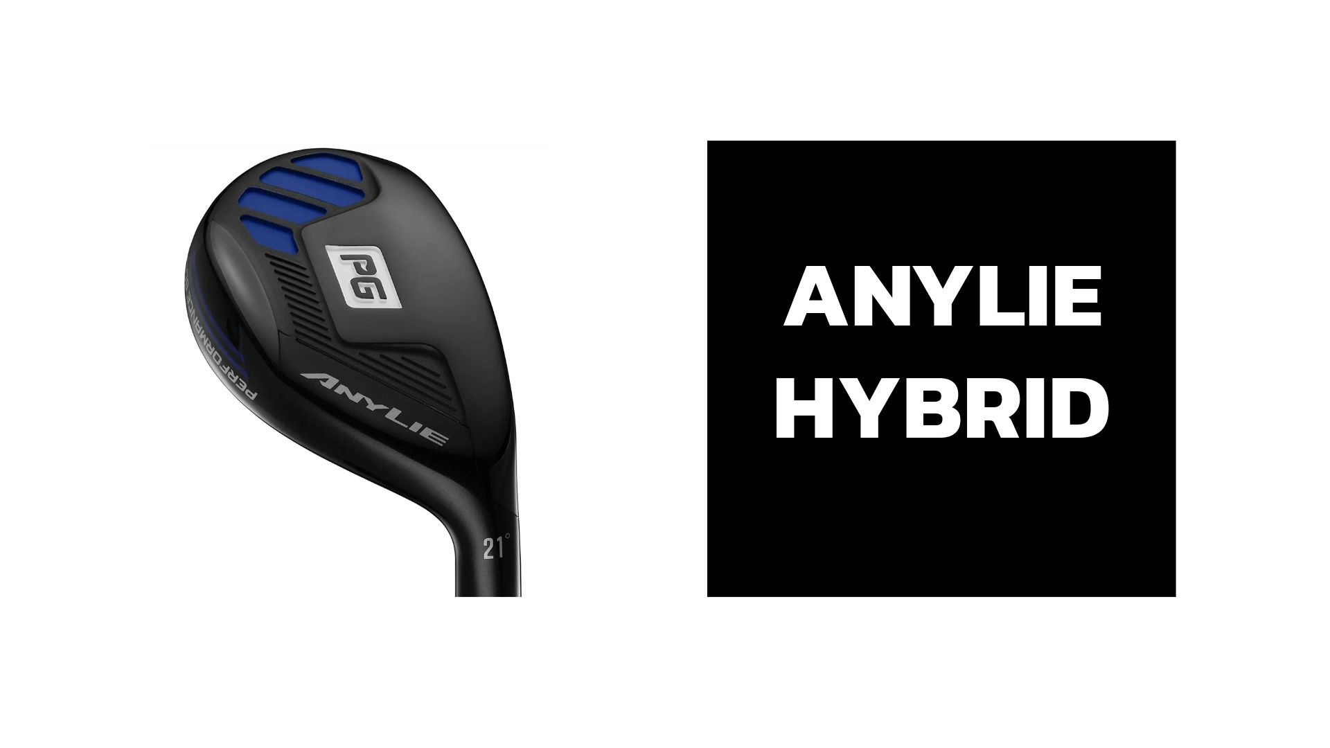 Image with details of the Performance Golf AnyLie Hybrid club head shaft, with the name AnyLie Hybrid in a black box against a white background.